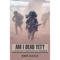 Am I Dead Yet?: A Journalist's Perspective on Terrorism