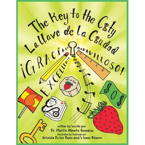 The Key to the City La Llave de la Ciudad