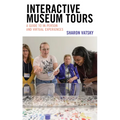 Interactive Museum Tours: A Guide to In-Person and Virtual Experiences
