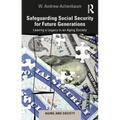 Safeguarding Social Security for Future Generations: Leaving a Legacy in an Aging Society