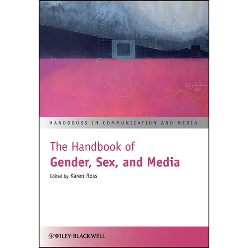 The Handbook of Gender, Sex, M
