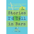Stories I'd Tell in Bars