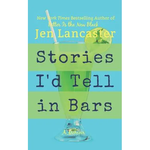 Stories I'd Tell in Bars
