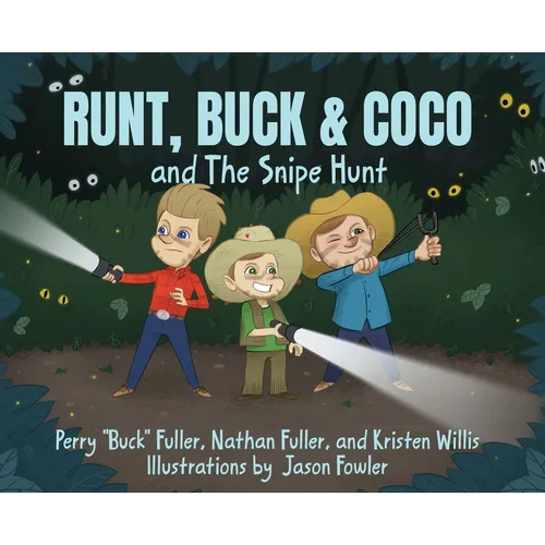 Runt, Buck & Coco and The Snipe Hunt