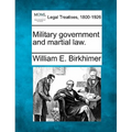 Military government and martial law.