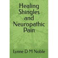 Healing Shingles and Neuropathic Pain