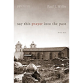 Say This Prayer into the Past