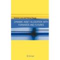 Dynamic Asset Allocation with Forwards and Futures