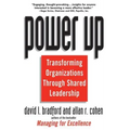 Power Up: Transforming Organizations Through Shared Leadership
