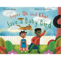 Super Oh and Kho: Save a Baby Bird