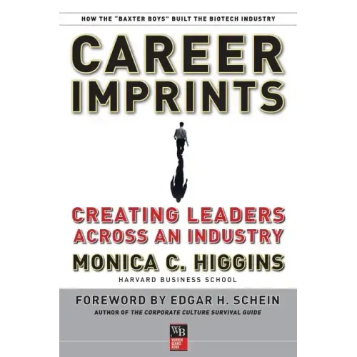 Career Imprints: Creating Leaders Across an Industry