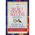 The Secret Door to Success (Condensed Classics): Your Guide to Miraculous Living