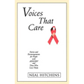 Voices That Care: Stories and Encouragements for People with AIDS/HIV and Those That Love Them