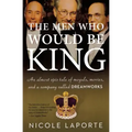 The Men Who Would Be King: An Almost Epic Tale of Moguls, Movies, and a Company Called DreamWorks