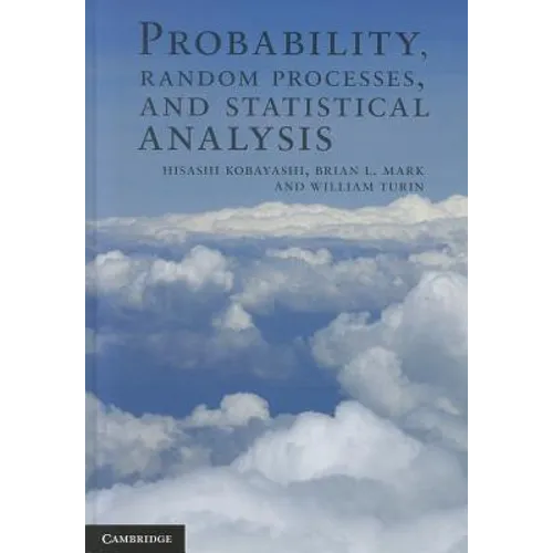 Probability, Random Processes, and Statistical Analysis
