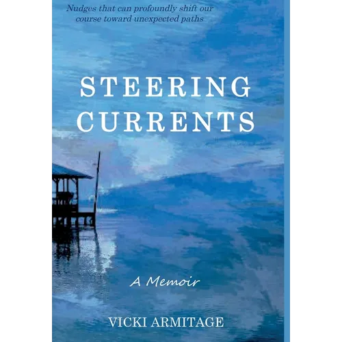 Steering Currents: A Memoir