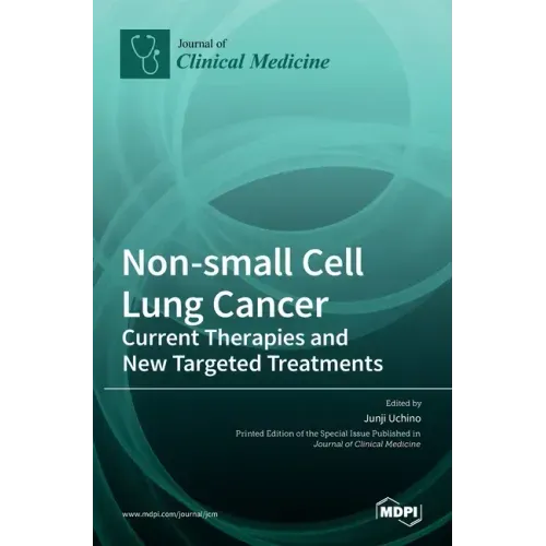 Non-small Cell Lung Cancer: Current Therapies and New Targeted Treatments