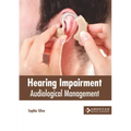Hearing Impairment: Audiological Management