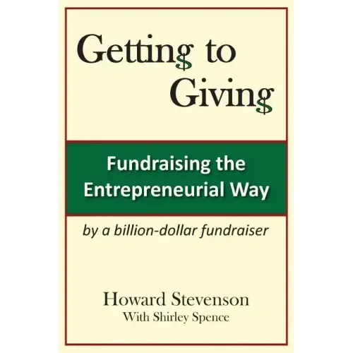 Getting to Giving: Fundraising the Entrepreneurial Way
