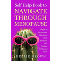 Self Help Book to Navigate Through Menopause