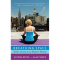Breathing Space: Twelve Lessons for the Modern Woman