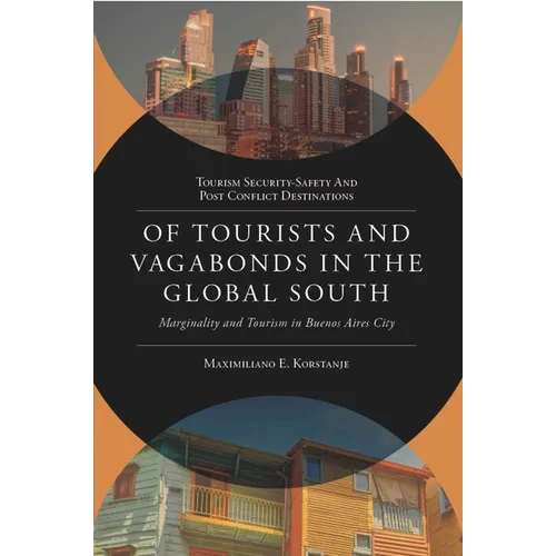 Of Tourists and Vagabonds in the Global South: Marginality and Tourism in Buenos Aires City