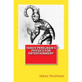 Yakov Perelman's Physics For Entertainment
