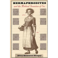Hermaphrodites and the Medical Invention of Sex
