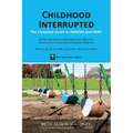 Childhood Interrupted: The Complete Guide to PANDAS and PANS