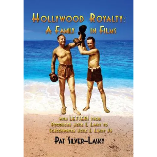 Hollywood Royalty: A Family in Films