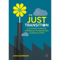 The Just Transition: A Systems-Thinking Approach to Managing Climate Action