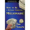 How to Be a Network Marketing Millionaire