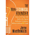 The Non-Technical Founder: How a 16-Year Old Built a Six Figure Software Company Without Writing Any Code