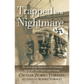 Trapped in a Nightmare: The Story of an American Girl Growing Up in the Nazi Slave Labor Camps