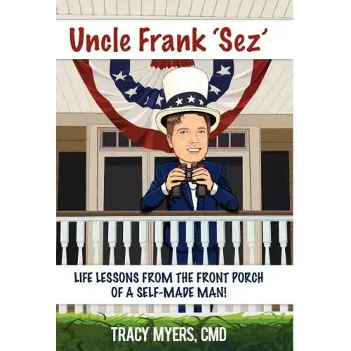 Uncle Frank Sez