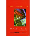 Golden Arches East: McDonald's in East Asia, Second Edition