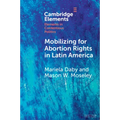 Mobilizing for Abortion Rights in Latin America