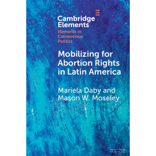 Mobilizing for Abortion Rights in Latin America