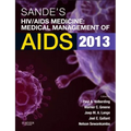 Sande's HIV/AIDS Medicine: Medical Management of AIDS 2013