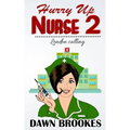 Hurry up Nurse 2: London Calling