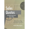 Sales Quotas: An Analytical Approach to Quota Setting