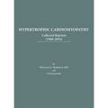 Hypertrophic Cardiomyopathy: Collected Reprints (1968-2016)