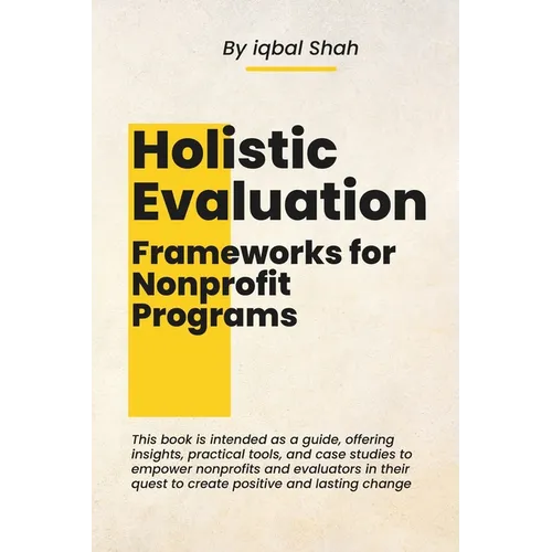 Holistic Evaluation Frameworks for Nonprofit Programs