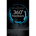The Art and Science of 360 Degree Feedback