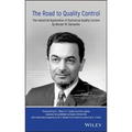 The Road to Quality Control: The Industrial Application of Statistical Quality Control by Homer M. Sarasohn