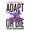 Adapt or Die: Your Survival Guide to Modern Warehouse Automation