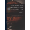 The Third and Last Voyage of Captain Cook [microform]: With an Introduction by Hugh Reginald Haweis