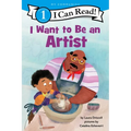 I Want to Be an Artist: A My Community I Can Read