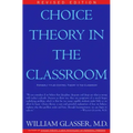 Choice Theory in the Classroom