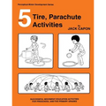 Tire, Parachute Activities